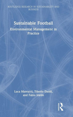 Sustainable Football (Routledge Research In Sustainability And Business)