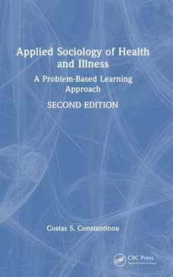 Applied Sociology Of Health And Illness