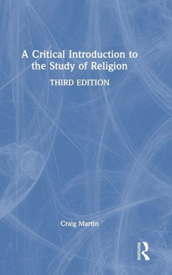 A Critical Introduction To The Study Of Religion