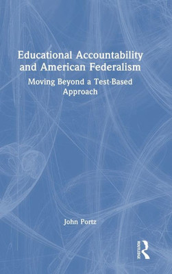 Educational Accountability And American Federalism