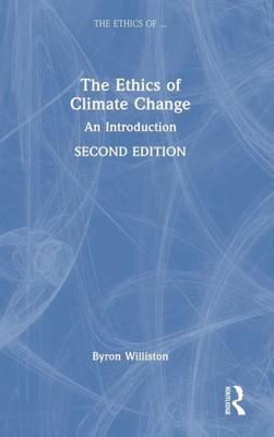 The Ethics Of Climate Change