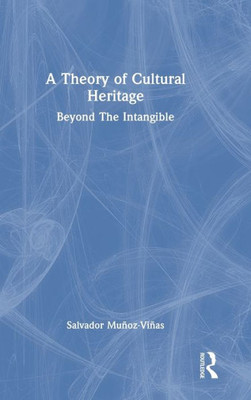 A Theory Of Cultural Heritage