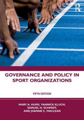 Governance And Policy In Sport Organizations Governance And Policy In Sport Organizations