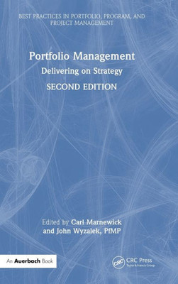 Portfolio Management (Best Practices In Portfolio, Program, And Project Management)