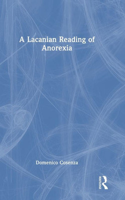 A Lacanian Reading Of Anorexia