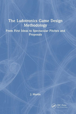 The Ludotronics Game Design Methodology