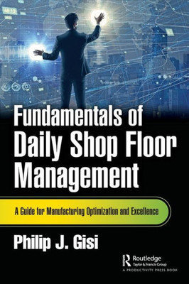 Fundamentals Of Daily Shop Floor Management