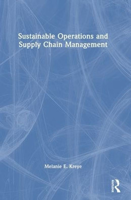 Sustainable Operations And Supply Chain Management