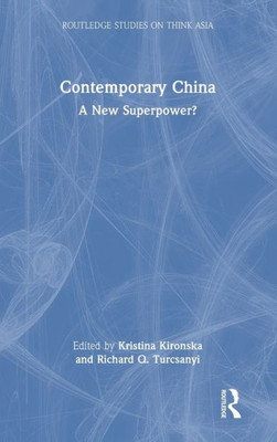 Contemporary China (Routledge Studies On Think Asia)