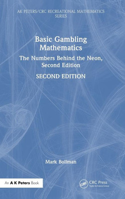 Basic Gambling Mathematics (Ak Peters/Crc Recreational Mathematics Series)