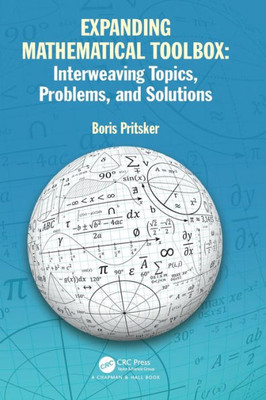 Expanding Mathematical Toolbox: Interweaving Topics, Problems, And Solutions