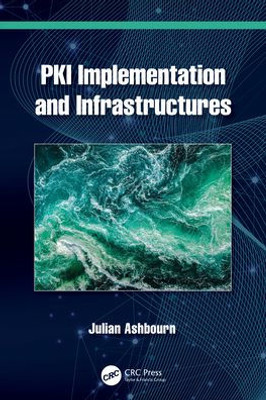Pki Implementation And Infrastructures