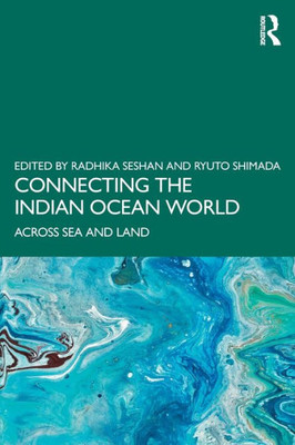 Connecting The Indian Ocean World