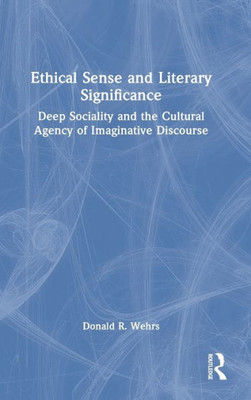 Ethical Sense And Literary Significance