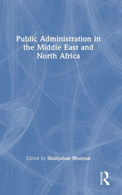 Public Administration In The Middle East And North Africa