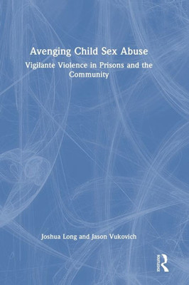 Avenging Child Sex Abuse