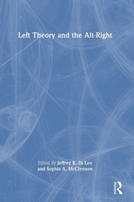 Left Theory And The Alt-Right