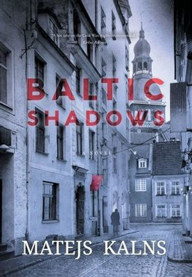 Baltic Shadows