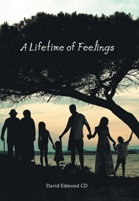 A Lifetime Of Feelings