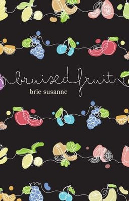 Bruised Fruit