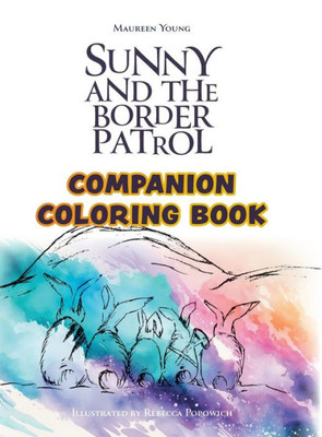 Sunny And The Border Patrol Companion Coloring Book: The Eastside Series