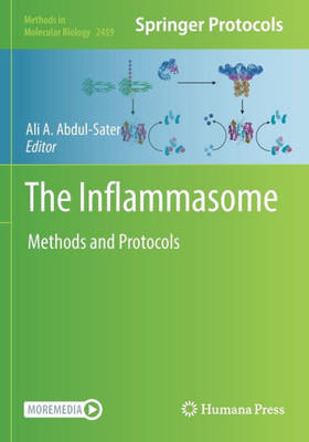 The Inflammasome: Methods And Protocols (Methods In Molecular Biology, 2459)