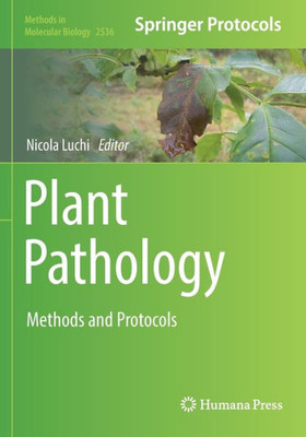 Plant Pathology: Method And Protocols (Methods In Molecular Biology, 2536)