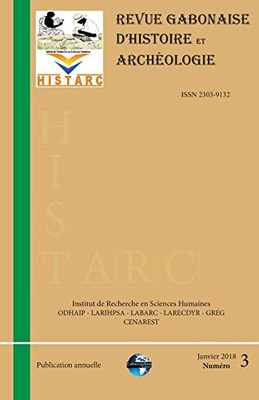 HISTARC: Revue Gabonaise d'Histoire et Archéologie (French Edition) - 9782960266733
