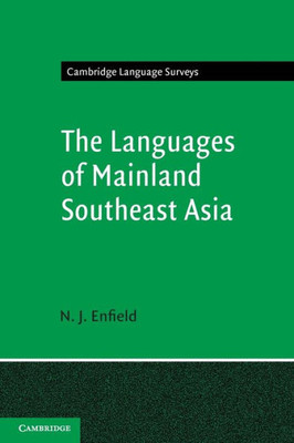 The Languages Of Mainland Southeast Asia (Cambridge Language Surveys)