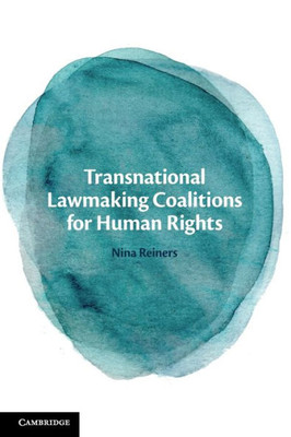 Transnational Lawmaking Coalitions For Human Rights