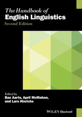 The Handbook Of English Linguistics (Blackwell Handbooks In Linguistics)