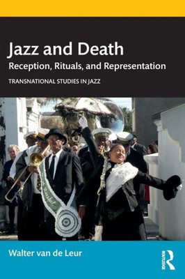 Jazz And Death (Transnational Studies In Jazz)