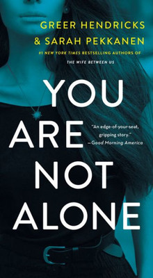 You Are Not Alone: A Novel