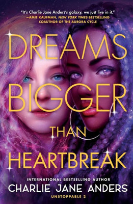 Dreams Bigger Than Heartbreak (Unstoppable, 2)