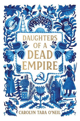 Daughters Of A Dead Empire