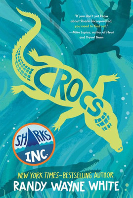 Crocs: A Sharks Incorporated Novel (Sharks Incorporated, 3)