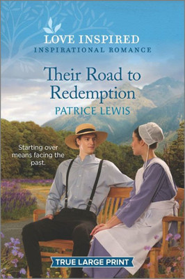 Their Road To Redemption: An Uplifting Inspirational Romance (Love Inspired)