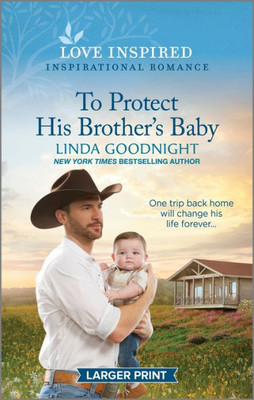 To Protect His Brother'S Baby: An Uplifting Inspirational Romance (Sundown Valley, 6)