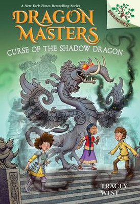 Curse Of The Shadow Dragon: A Branches Book (Dragon Masters #23)