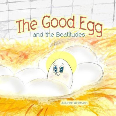 The Good Egg And The Beatitudes