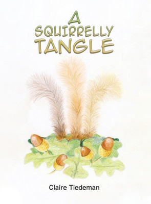 A Squirrelly Tangle