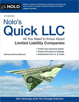 Nolo'S Quick Llc: All You Need To Know About Limited Liability Companies