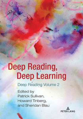 Deep Reading, Deep Learning (Studies In Composition And Rhetoric, 19)