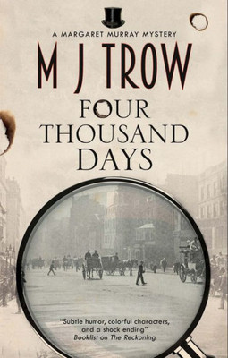 Four Thousand Days (A Margaret Murray Mystery, 1)