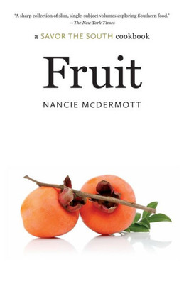 Fruit: A Savor The South Cookbook (Savor The South Cookbooks)