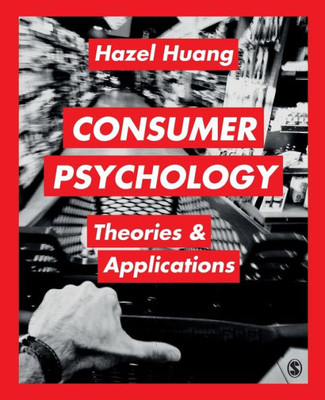 Consumer Psychology: Theories & Applications