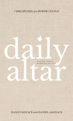Daily Altar: 7 Disciplines Of A Power Couple