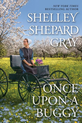 Once Upon A Buggy (The Amish Of Apple Creek)