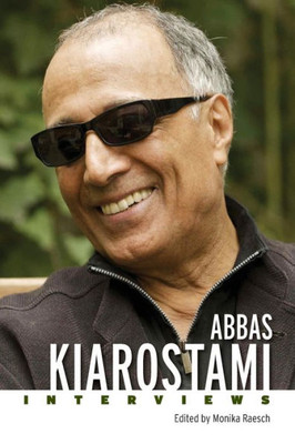 Abbas Kiarostami: Interviews (Conversations With Filmmakers Series)