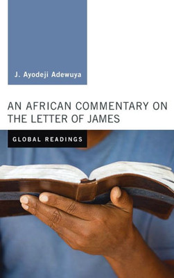 An African Commentary On The Letter Of James (Global Readings)